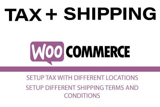 I will fix woocommerce tax and shipping issues or setup tax terms