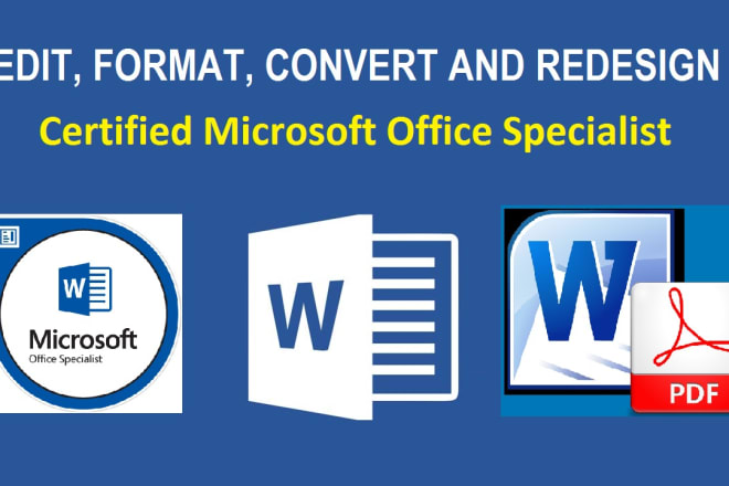 I will format, convert and edit ms word, and powerpoint