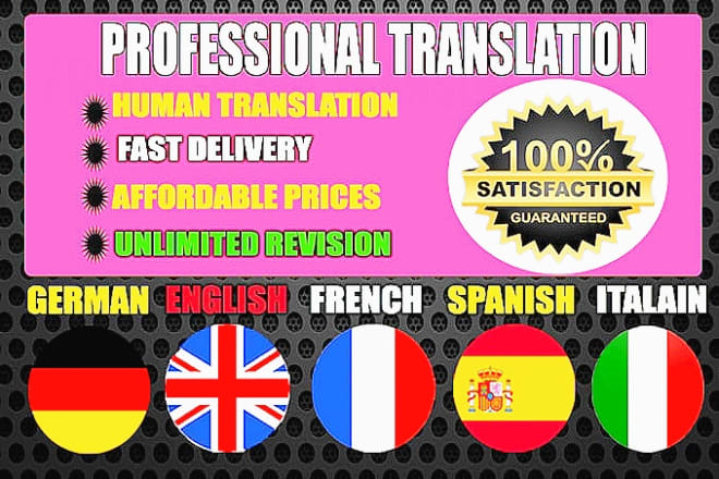 I will german, french, spanish,italian,english translation manually