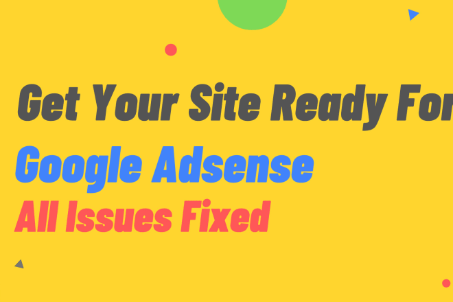 I will get your site ready for google adsense approval