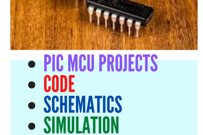 I will help with pic microcontroller programming, simulation pcb