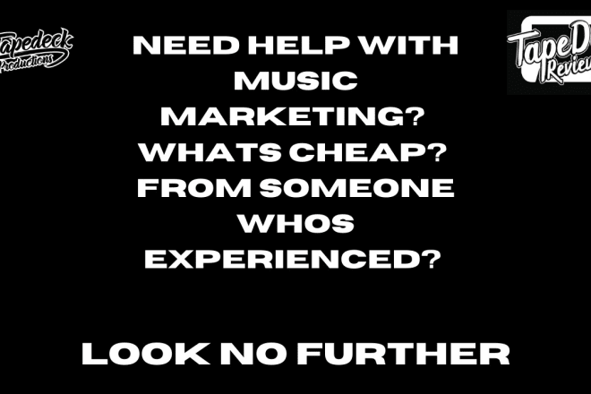 I will help you market your band and upcoming releases