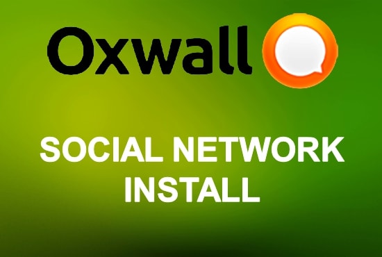 I will install oxwall, customize the theme and add your content