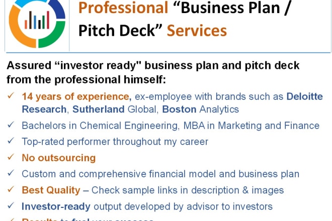 I will investor ready pitch deck, business plan, financials
