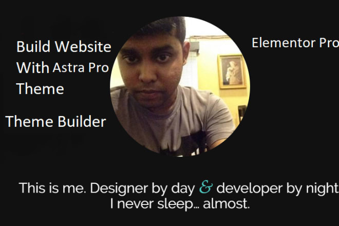 I will live website by astra pro theme or elementor pro