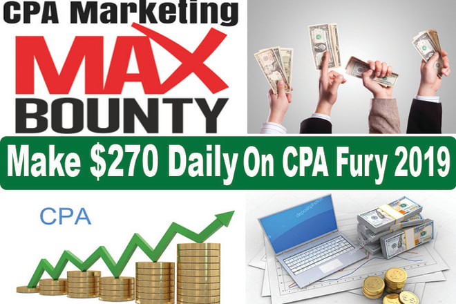 I will make 270 dollars daily on CPA with targeted traffic