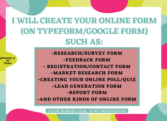 I will make any type of online form, survey using google form, typeform