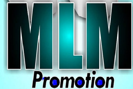 I will mlm promotion, MLM promotion traffic and active MLM leads