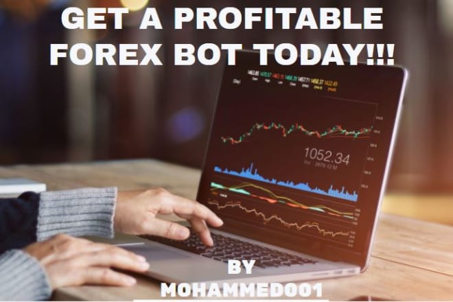 I will offer high profitable forex robot, forex bot, forex trading bot, trading bot