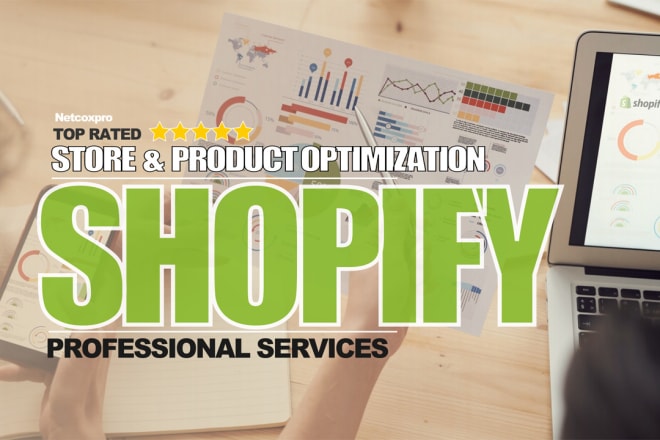 I will optimize your shopify store, products and conversions