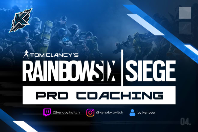 I will pro coach you at rainbow six siege
