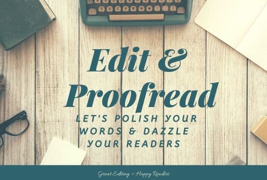 I will professionally proofread and copy edit your writing
