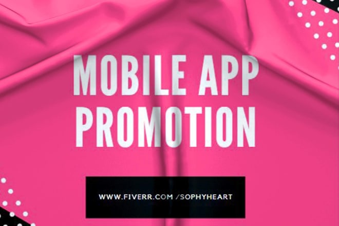 I will promote mobile app, android and ios marketing and feedback