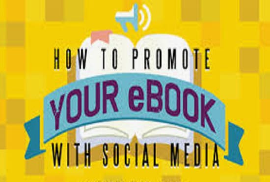 I will promote your ebook and advertise,or ebook promotion