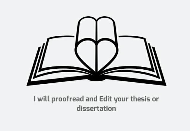 I will proofread and edit your thesis or dissertation
