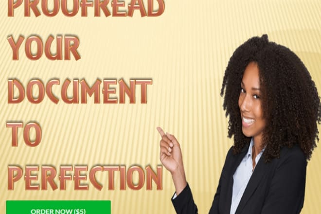 I will proofread your document to perfection