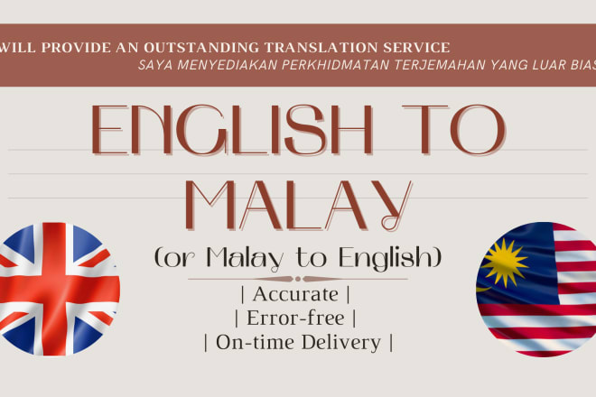 I will provide an outstanding english to malay translation