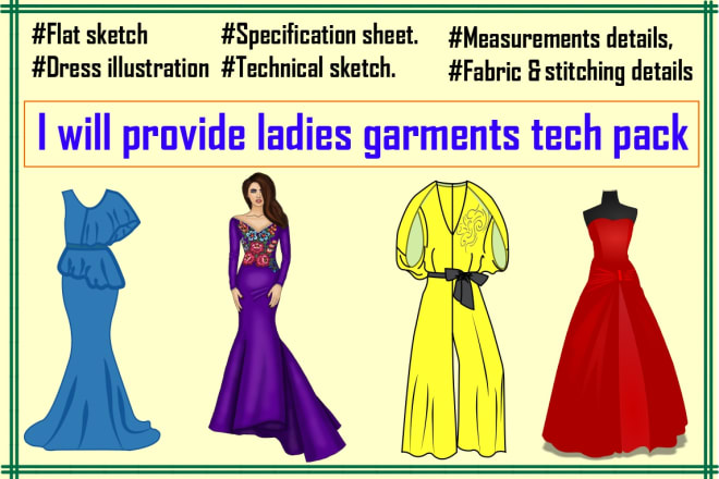 I will provide ladies garments tech pack