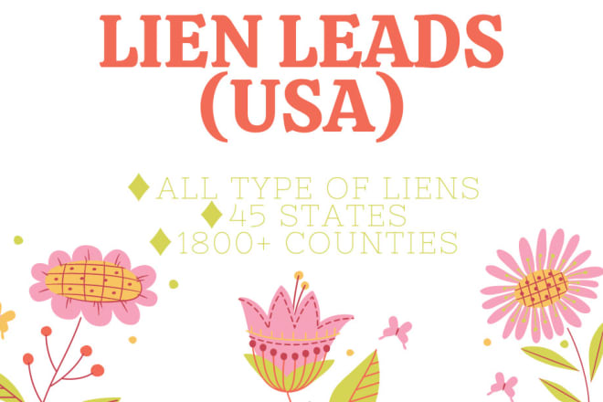 I will provide lien leads from the USA public records