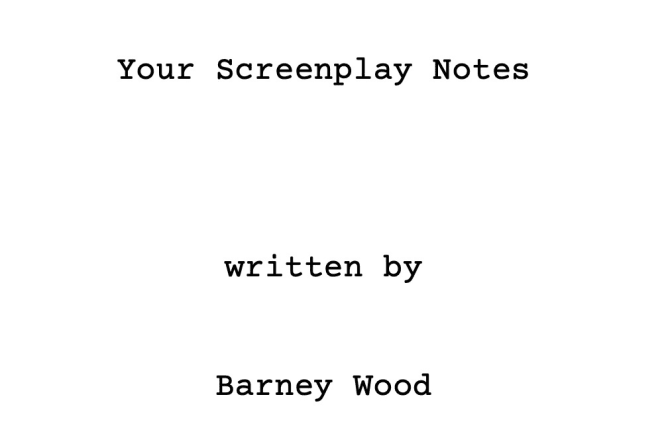 I will provide notes and coverage on your screenplay or TV script