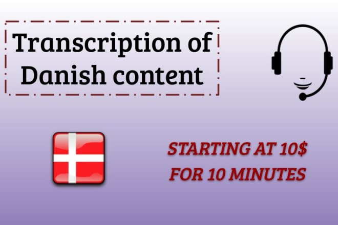 I will provide transcriptions of danish audios or videos