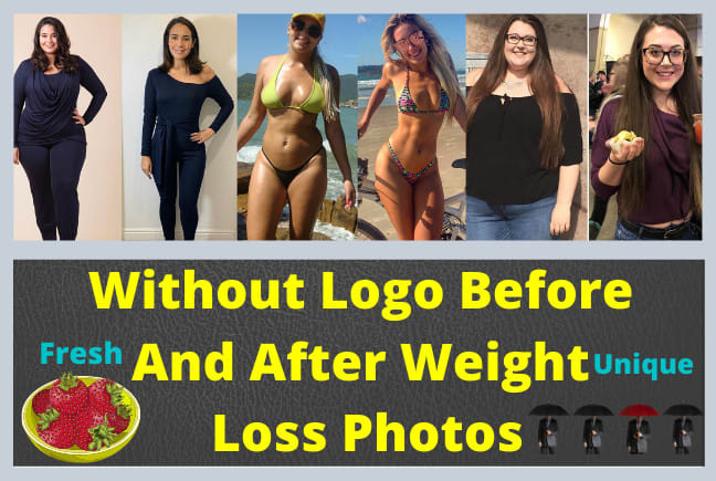 I will provide you without logo weight loss before and after photos