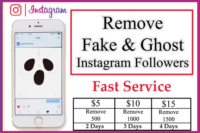 I will remove fake and ghost instagram followers
