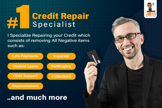 I will repair your credit and show you how to boost your score fast