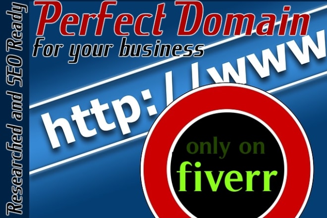 I will research and suggest the best domain name
