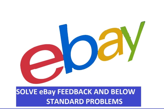 I will solve ebay feeback suspension and selling limit issues