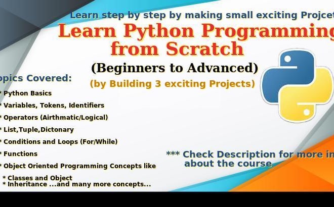 I will teach python programming,beginner to advance