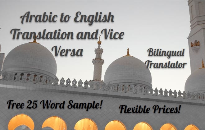 I will translate arabic to english or english to arabic or revise translated material