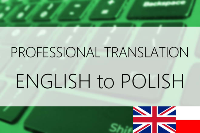 I will translate english to polish