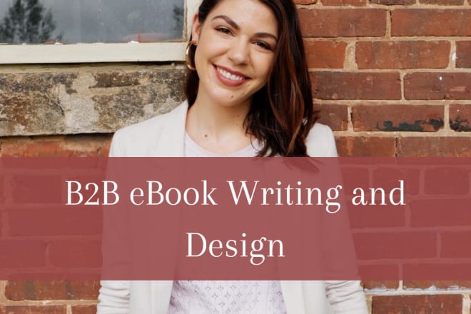 I will write and design a b2b ebook