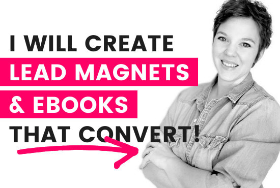 I will write and design your lead magnet or ebook