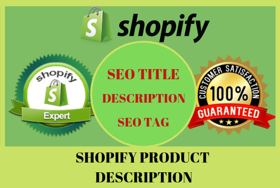 I will write attractive shopify product description with SEO title and tags