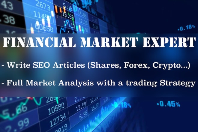 I will write high quality SEO forex articles, daily analysis and financial market news