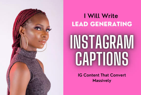 I will write lead generating captions for instagram and facebook