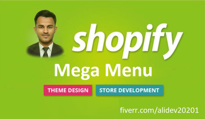 I will add shopify mega menu and shopify collections