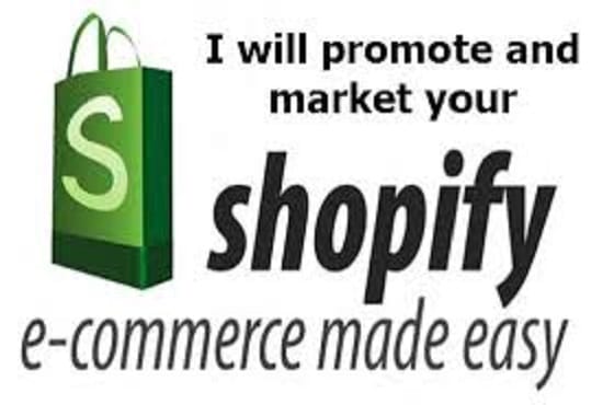 I will advertise etsy,online store amazon, do viral shopify promotion and marketing