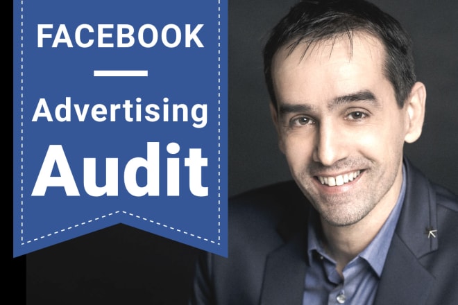 I will audit your facebook advertising