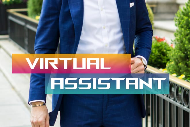 I will be your administrative virtual aassistant