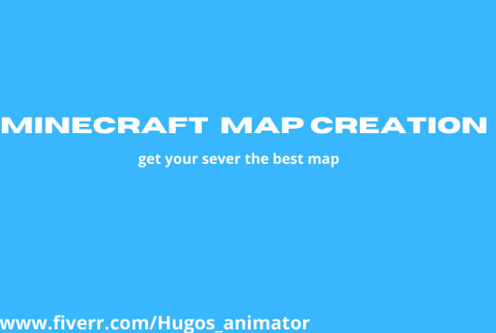 I will be your minecraft map developer and minecraft map maker
