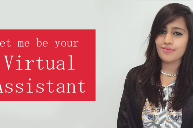 I will be your personal administrative virtual assistant