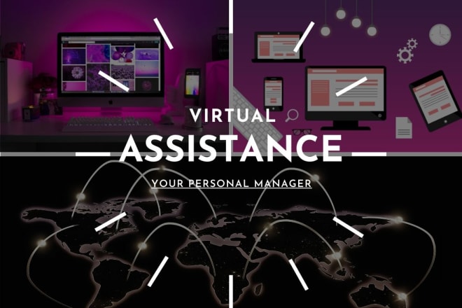 I will be your personal virtual assistant and web admin