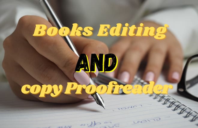 I will be your professional book editor and proofreader