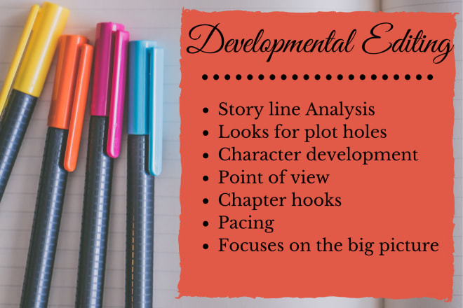 I will be your professional developmental editor