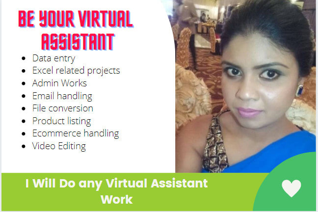 I will be your professional virtual assistant any data entry job