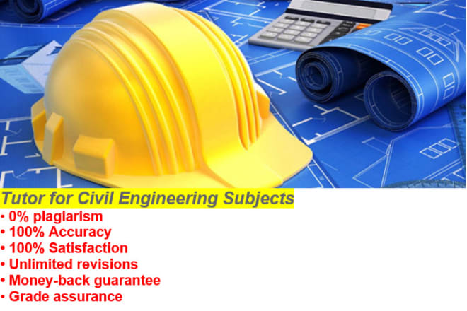 I will be your tutor for civil engineering related subjects