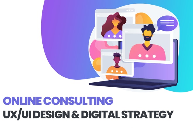 I will be your ux ui designer and digital marketing consultant